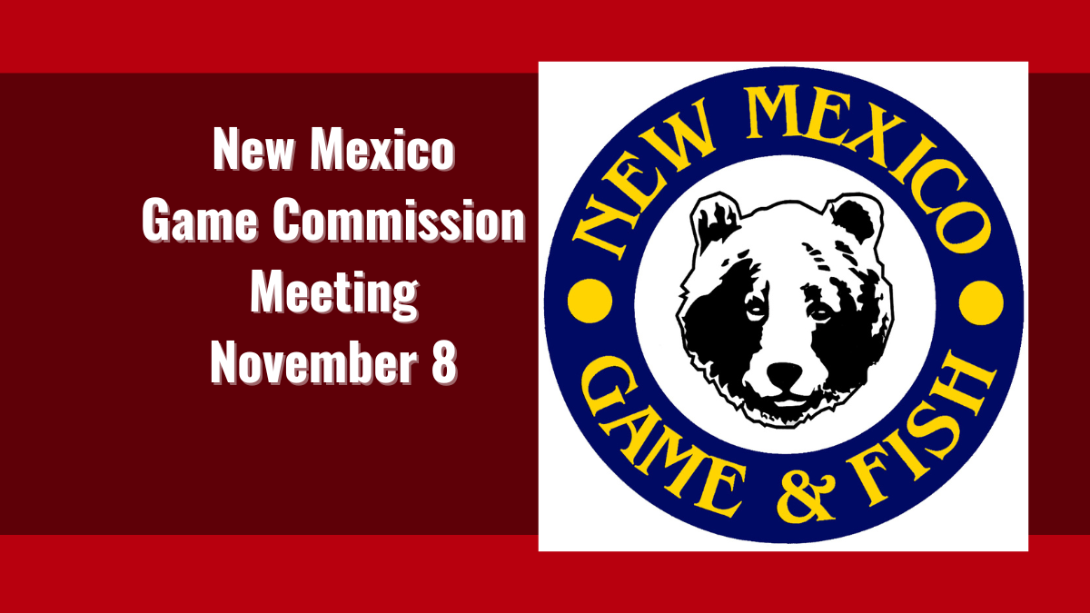 Game Commission to Meeting | New Mexico